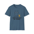 Participation? No Thanks. T-Shirt