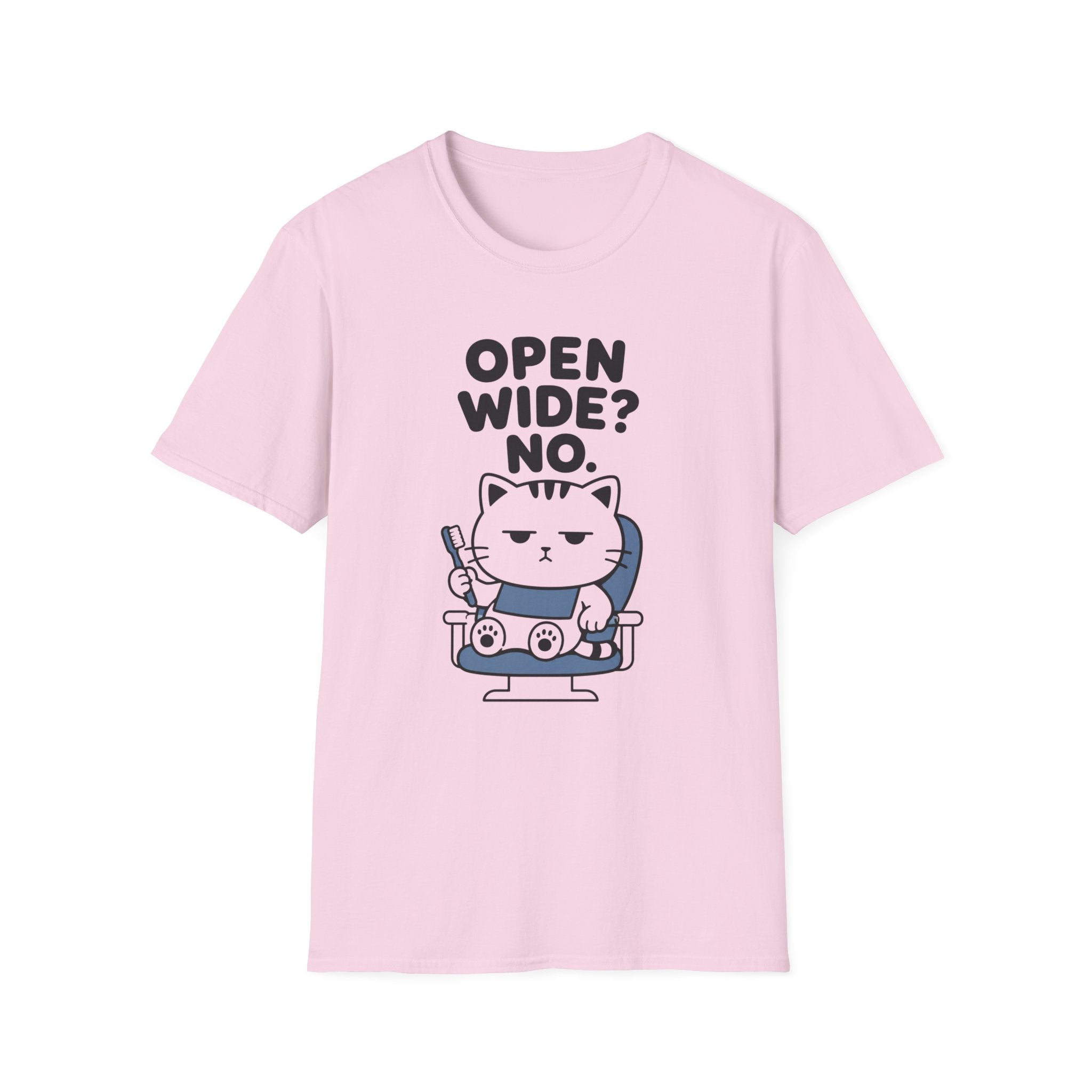 Open Wide? No. T-Shirt