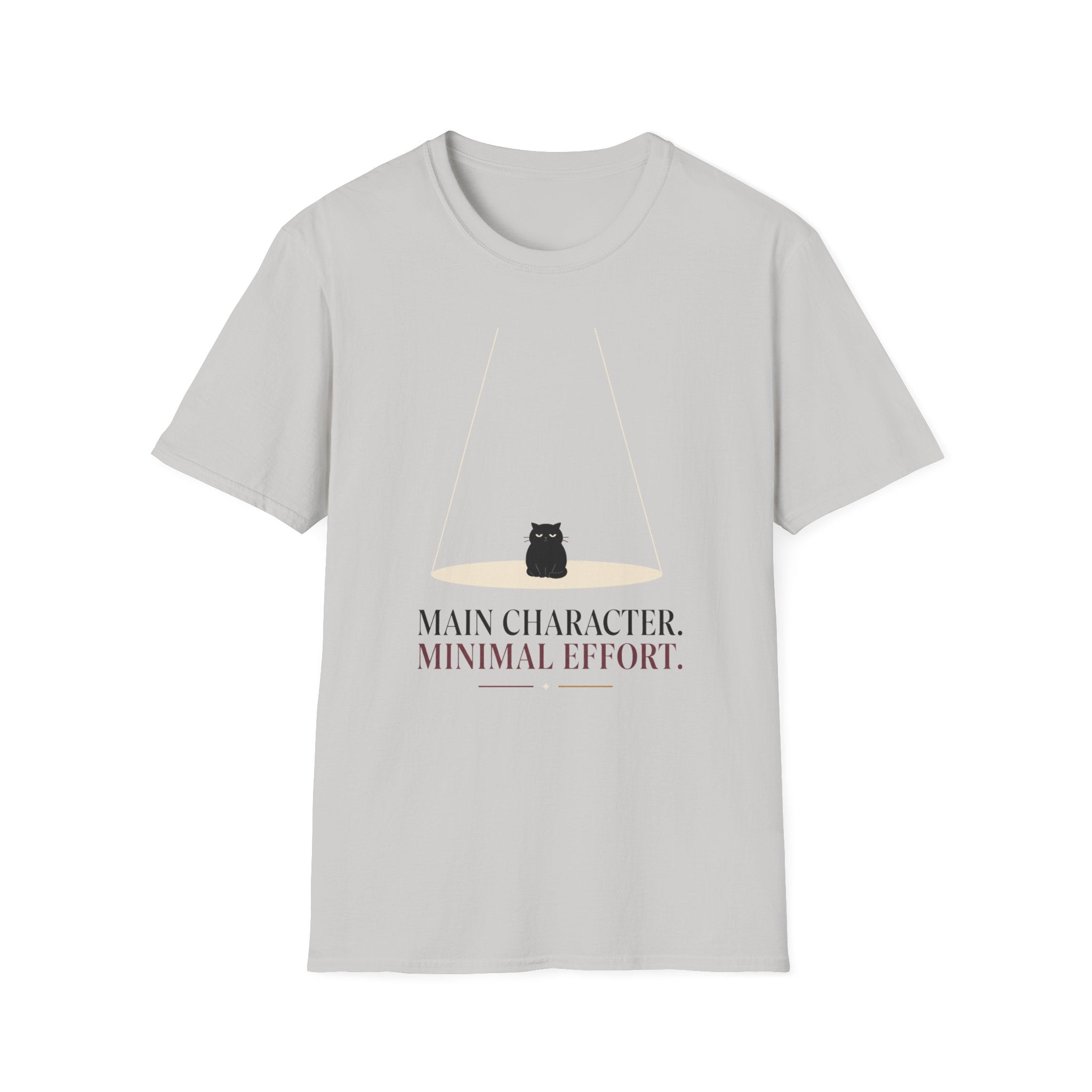 Main Character. Minimal Effort. T-Shirt