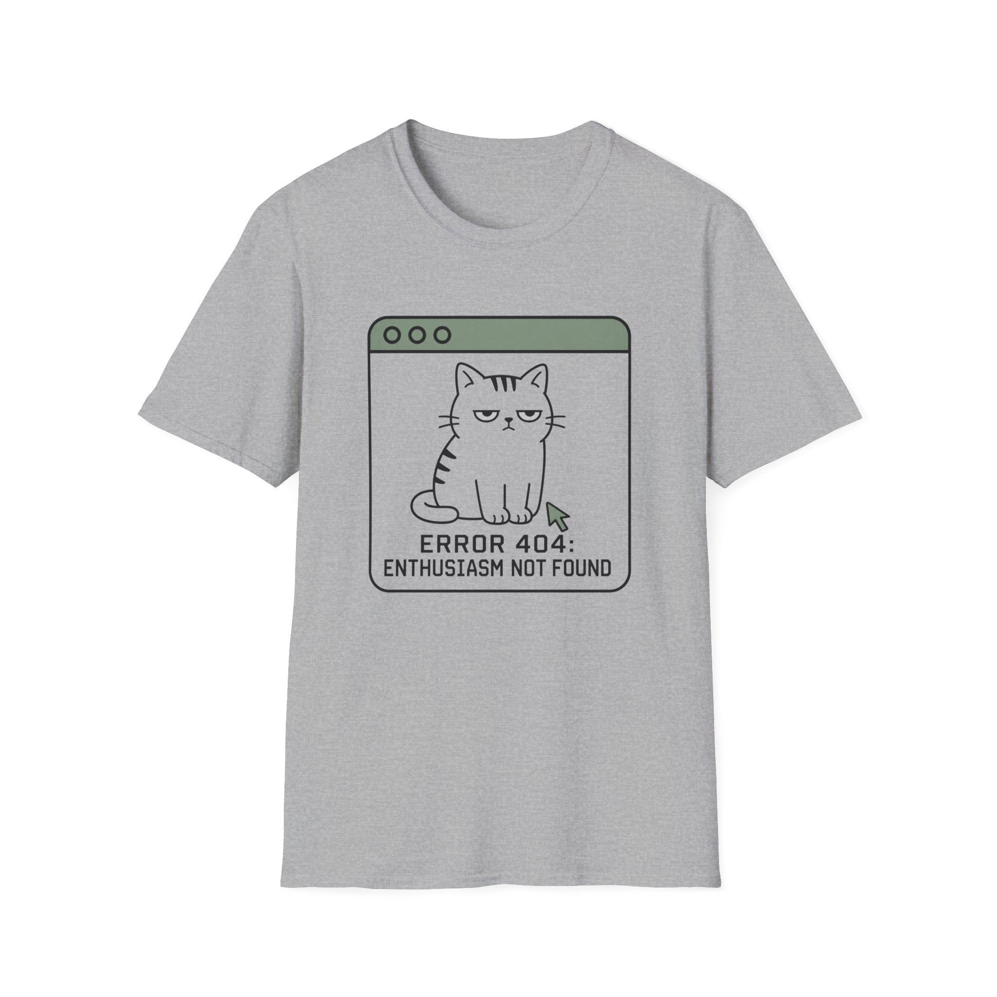 Error 404: Enthusiasm Not Found T-Shirt