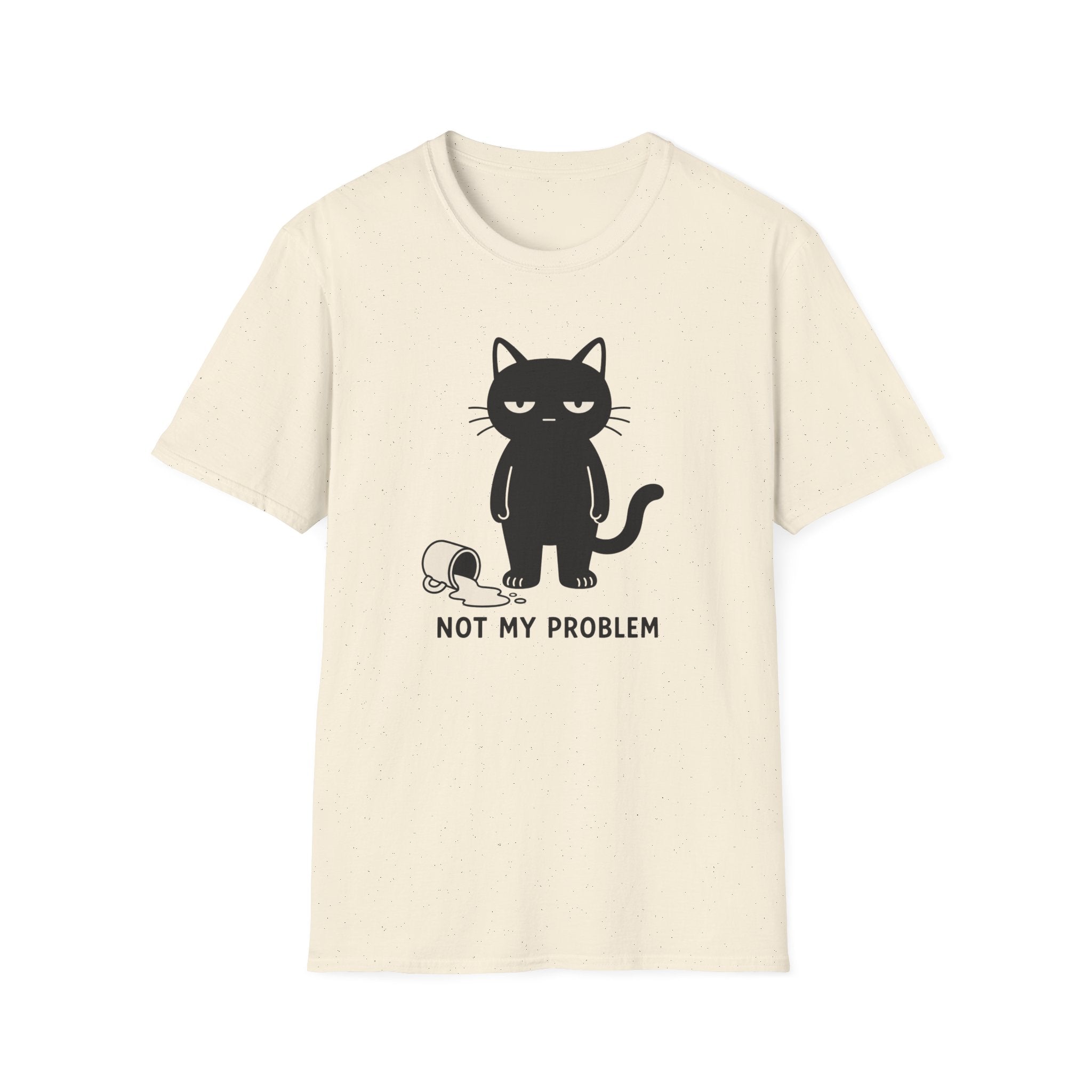 Not My Problem T-Shirt