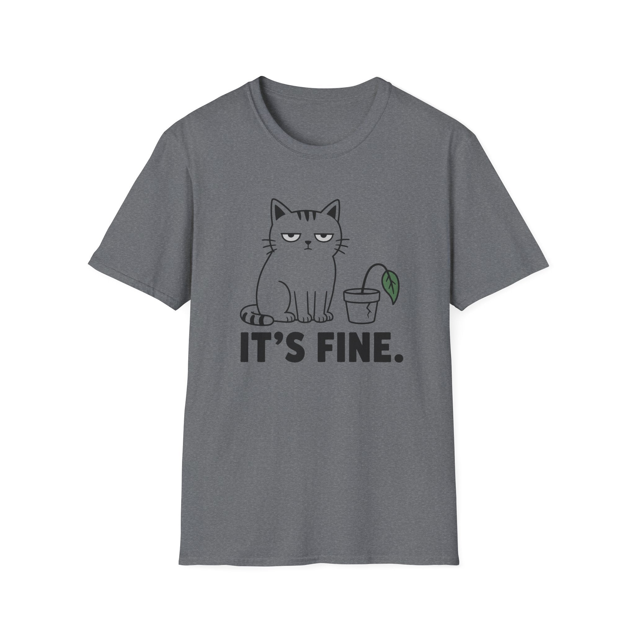 It's Fine. T-Shirt