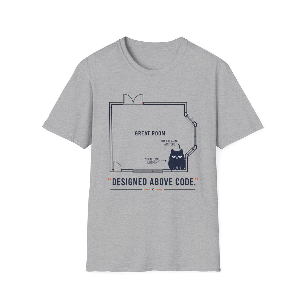 Designed Above Code. T-Shirt