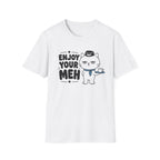 Enjoy Your Meh T-Shirt