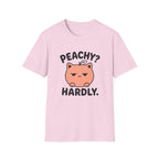 Peachy? Hardly. T-Shirt