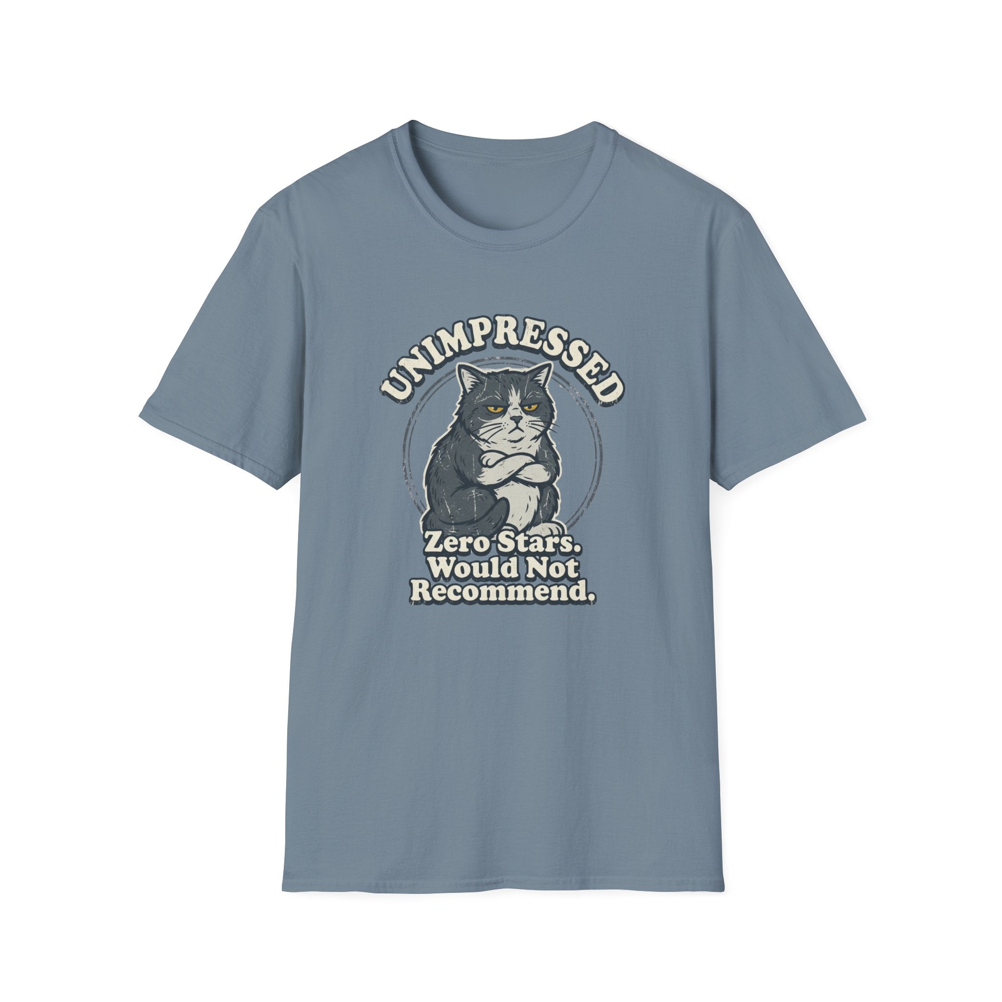 Unimpressed. Zero Stars. Would Not Recommend T-Shirt