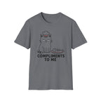 Compliments to Me T-Shirt