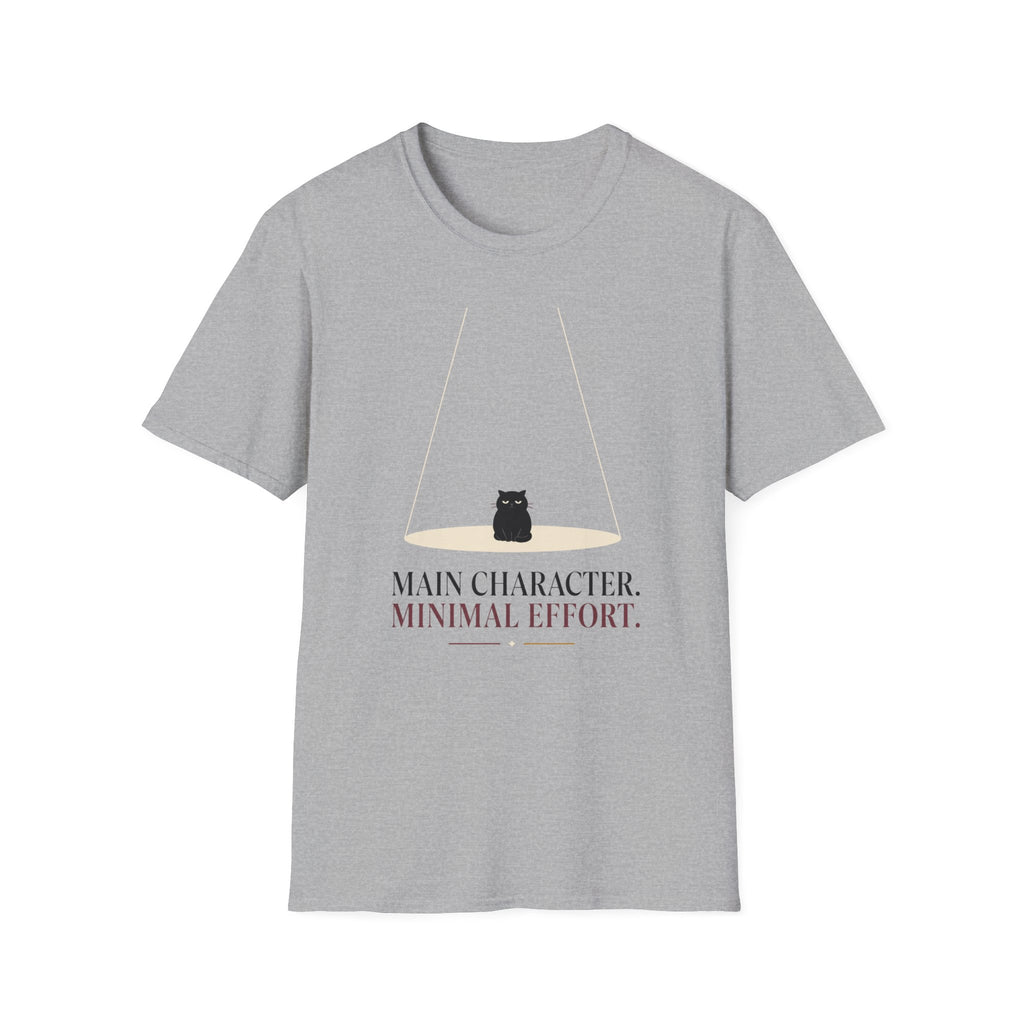 Main Character. Minimal Effort. T-Shirt