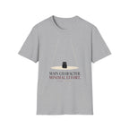 Main Character. Minimal Effort. T-Shirt
