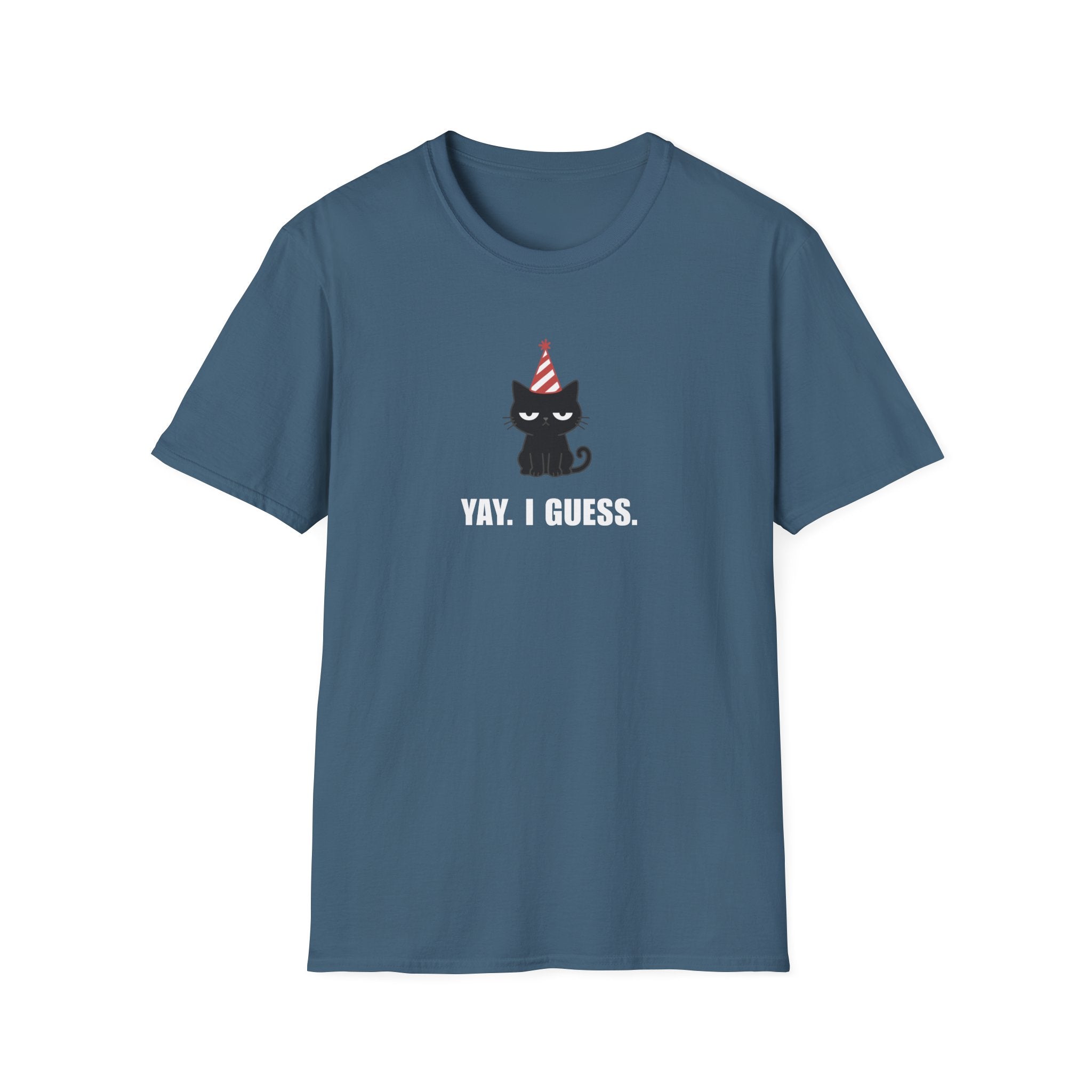 Yay. I Guess. T-Shirt