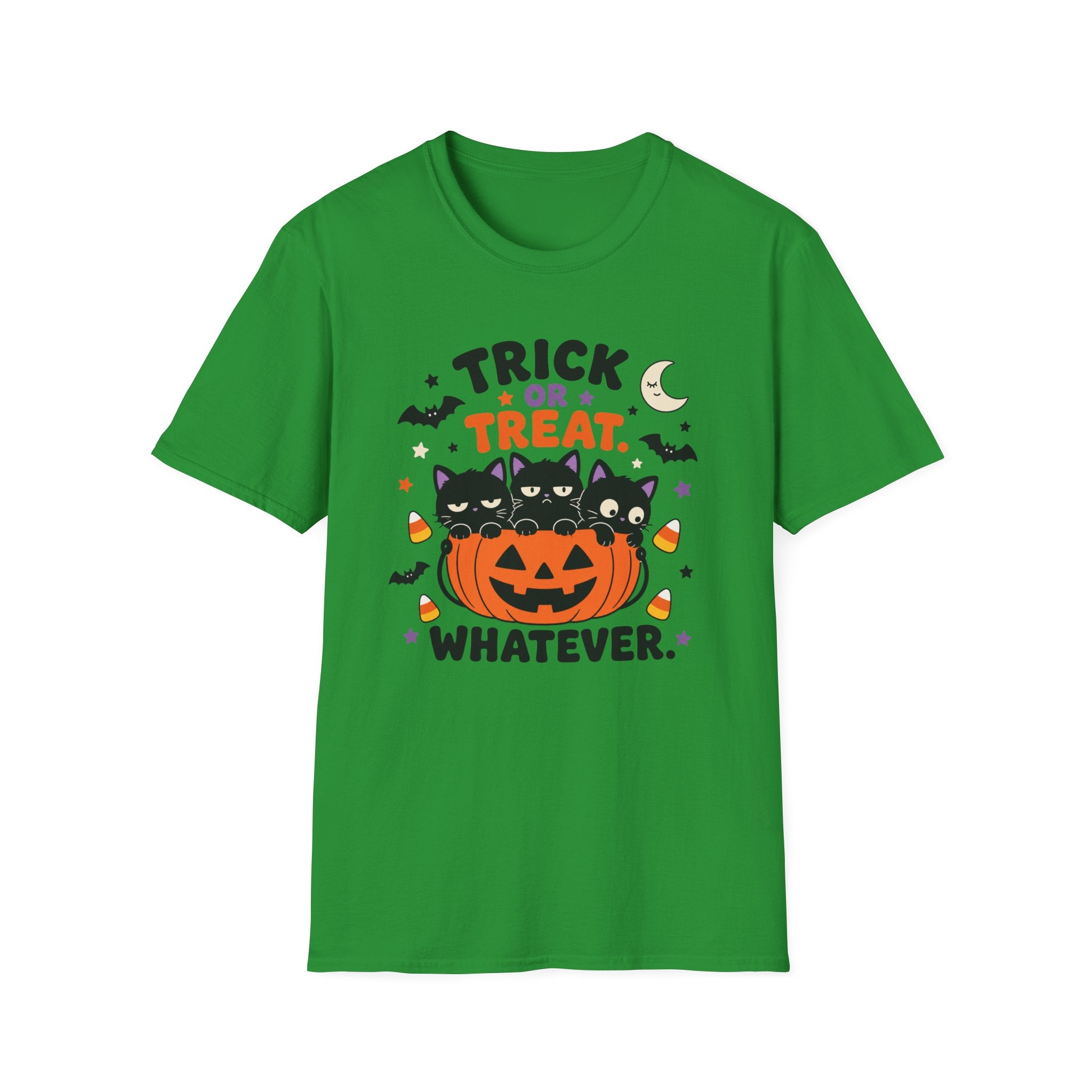 Trick or Treat. Whatever. T-Shirt