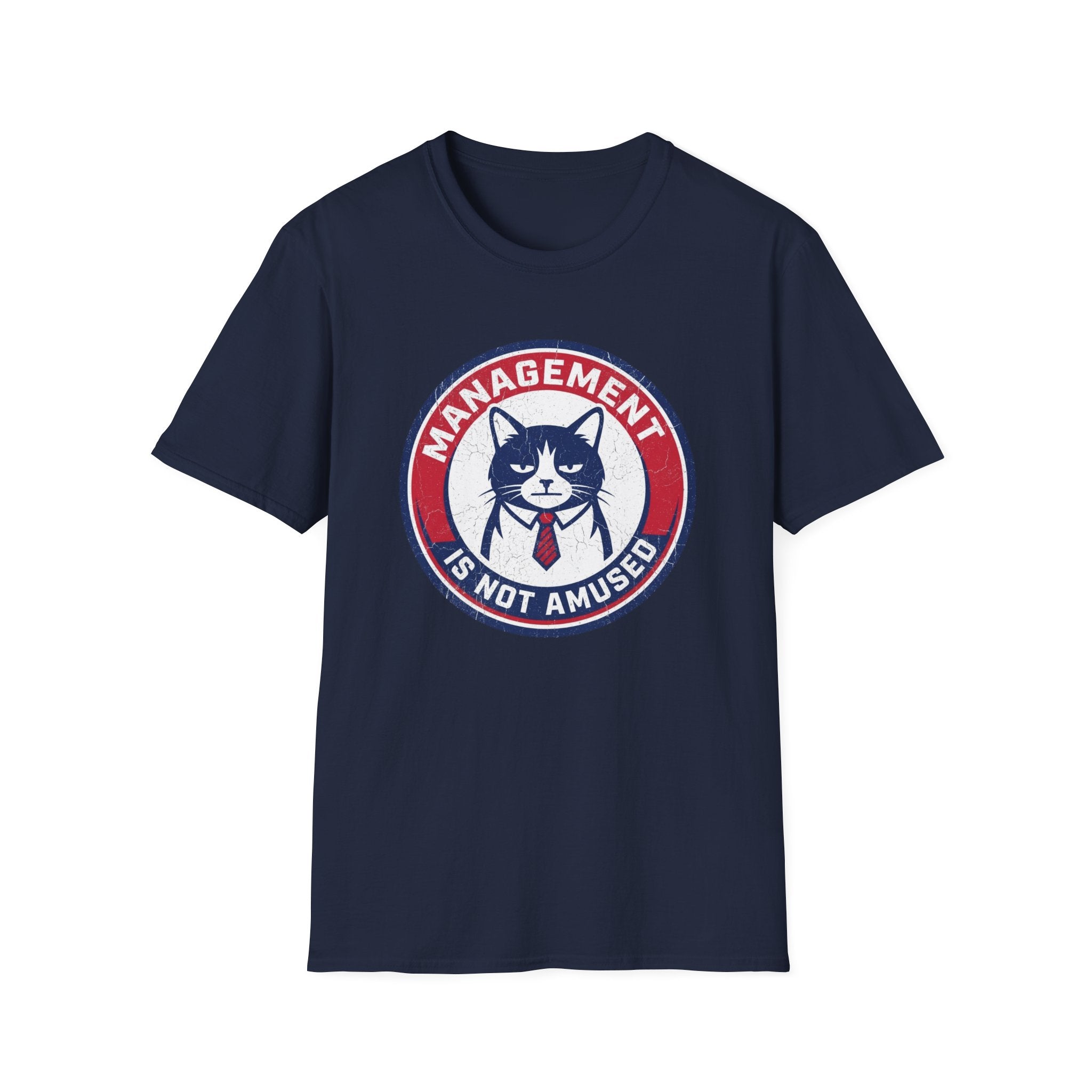 Management is not Amused T-Shirt