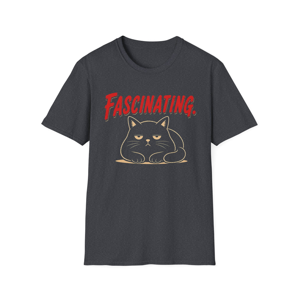 Fascinating. T-Shirt
