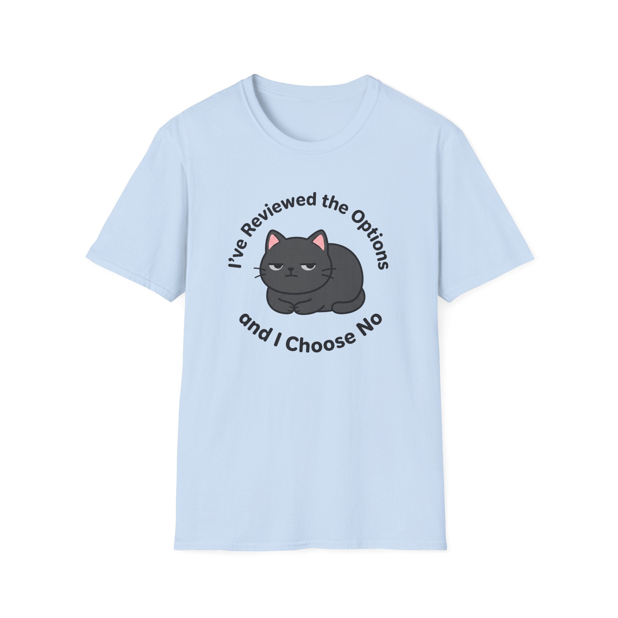 I've Reviewed the Options T-Shirt