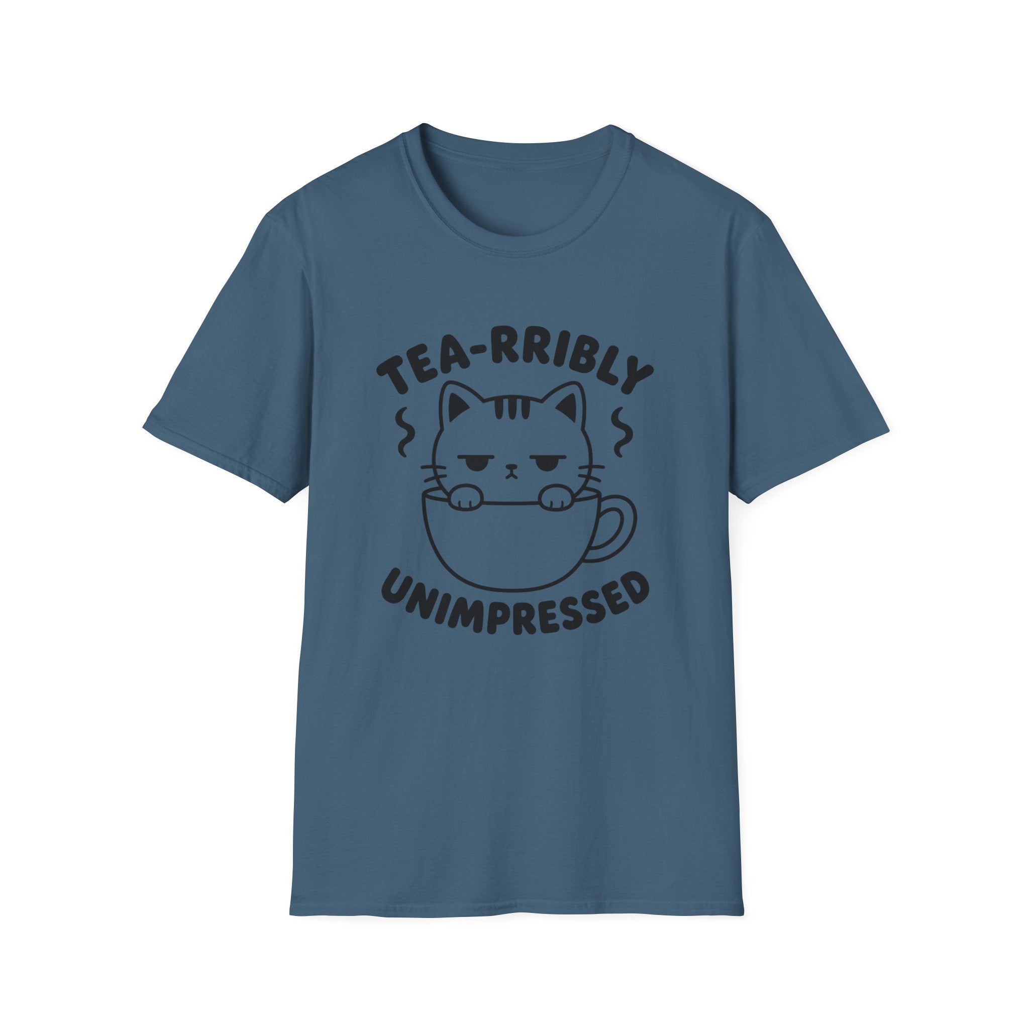 Tea-rribly Unimpressed T-Shirt