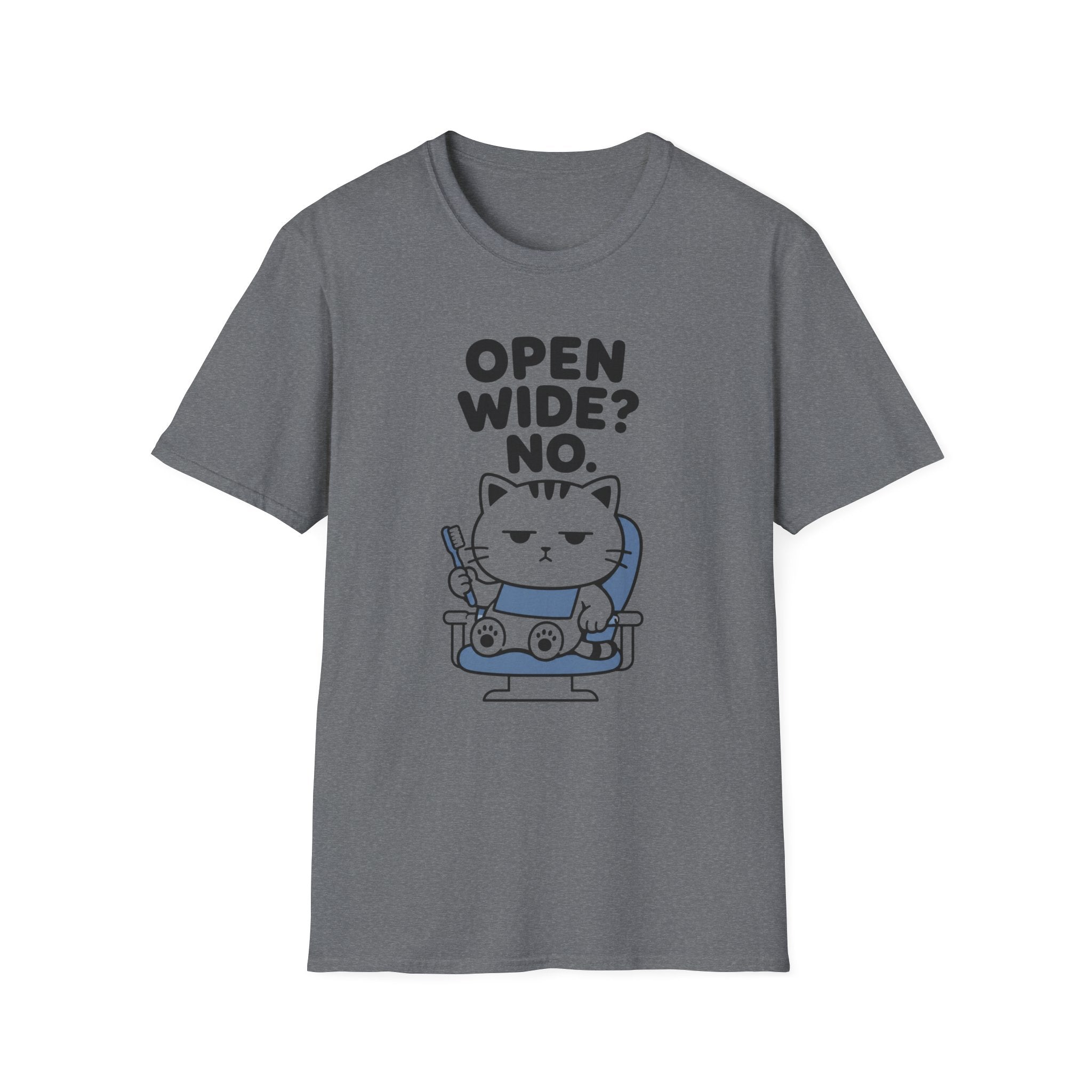 Open Wide? No. T-Shirt