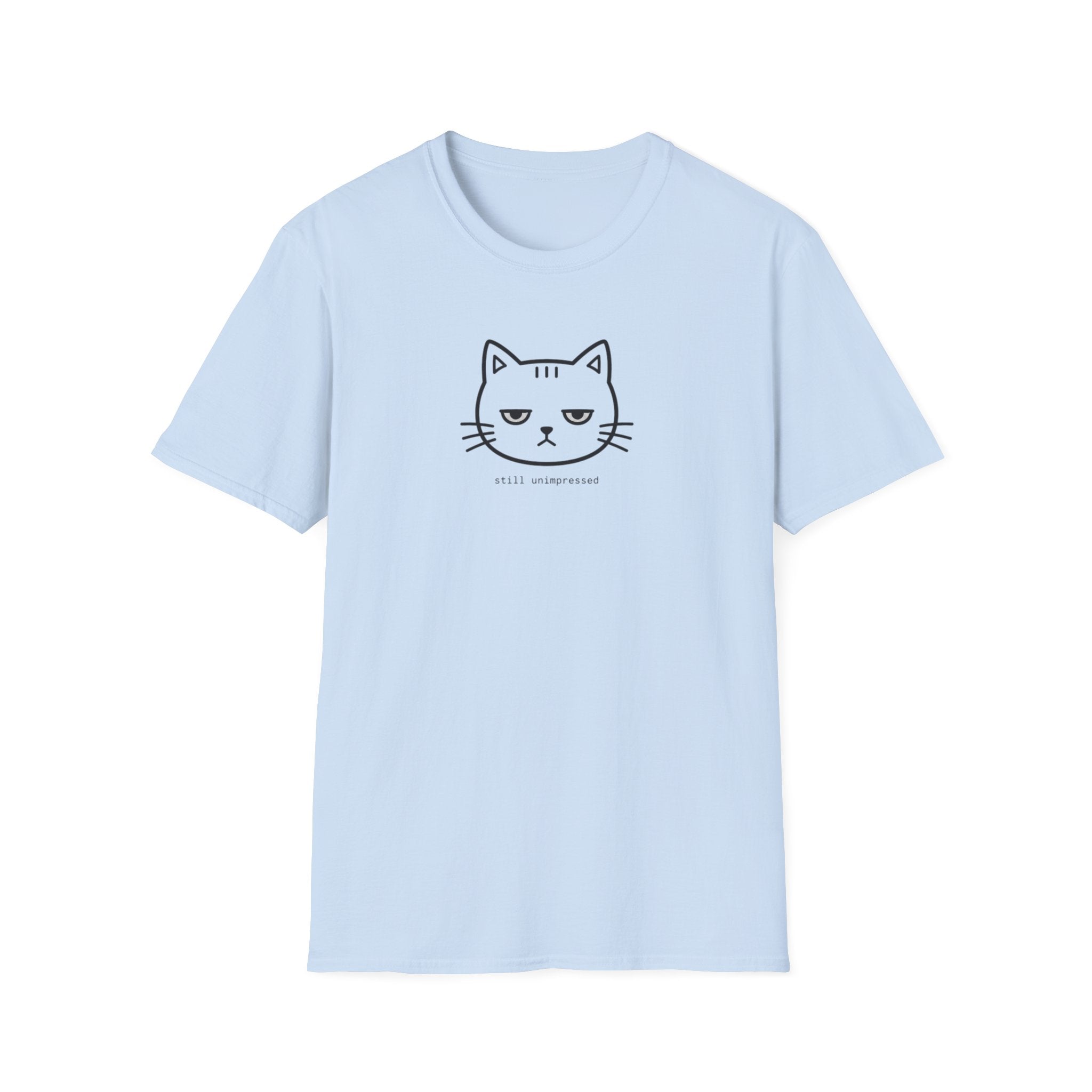 Still Unimpressed T-Shirt