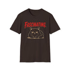 Fascinating. T-Shirt