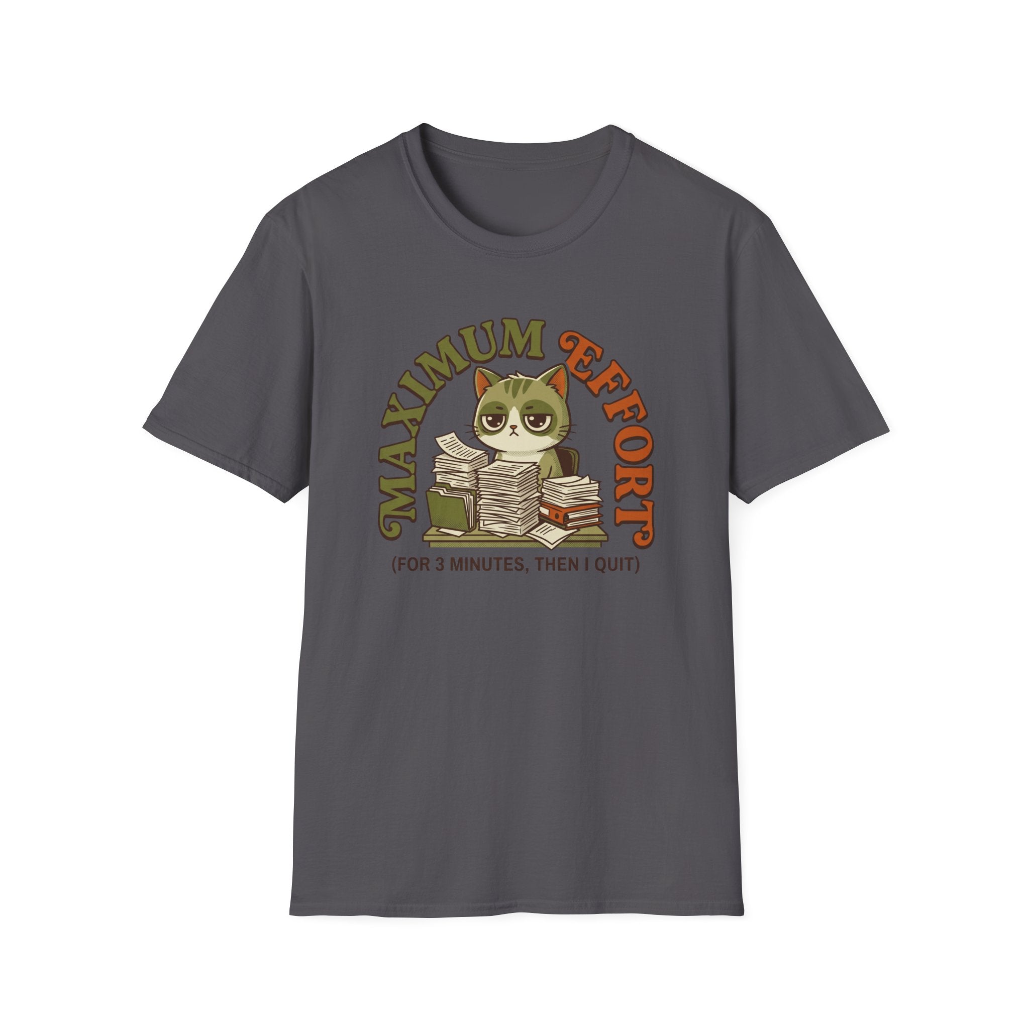 Maximum Effort T-Shirt
