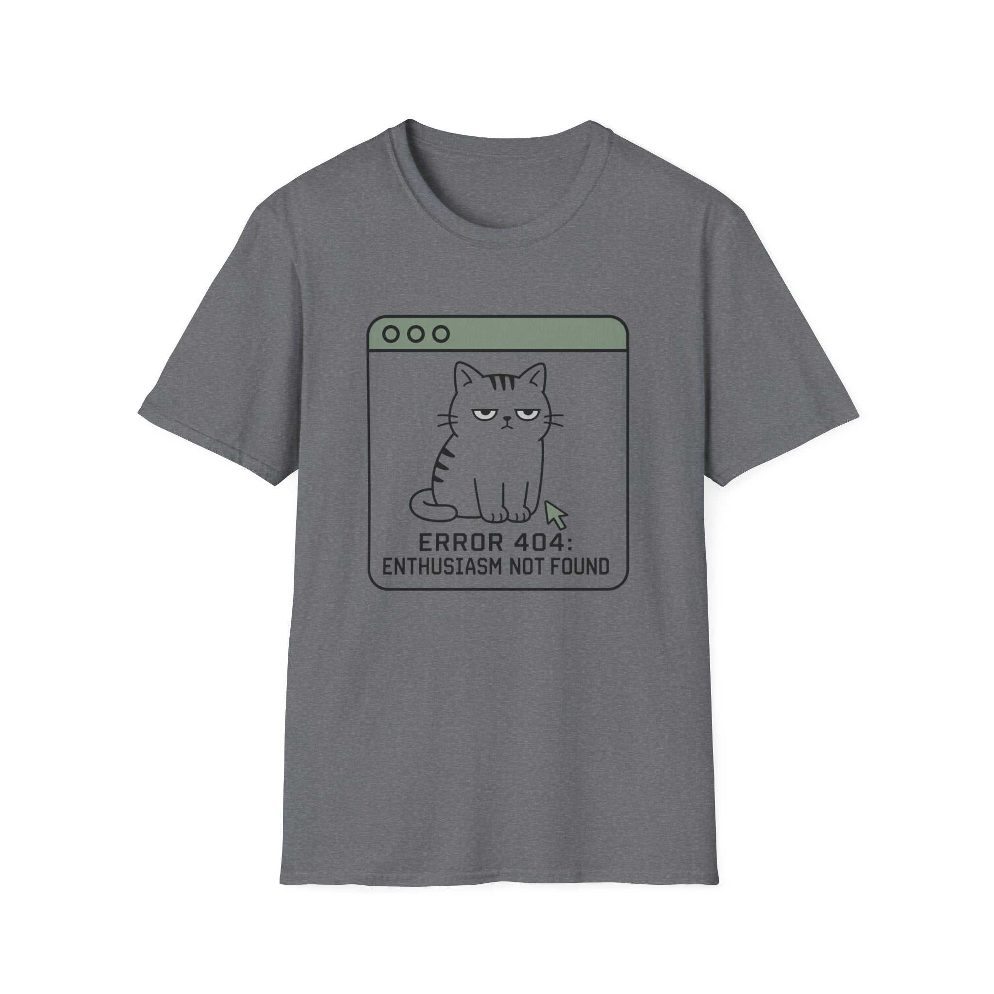 Error 404: Enthusiasm Not Found T-Shirt
