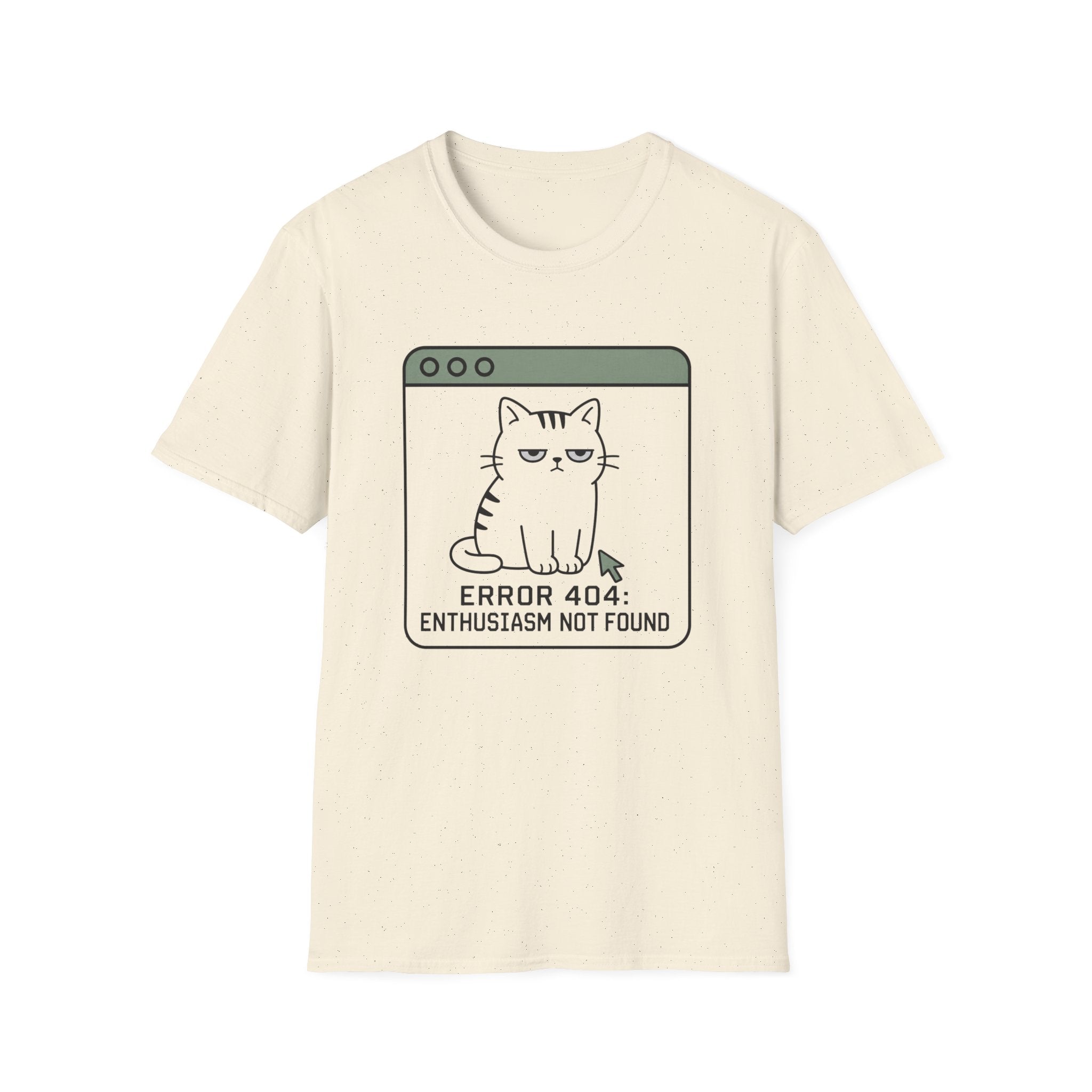 Error 404: Enthusiasm Not Found T-Shirt