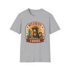 Meowdy I Guess T-Shirt