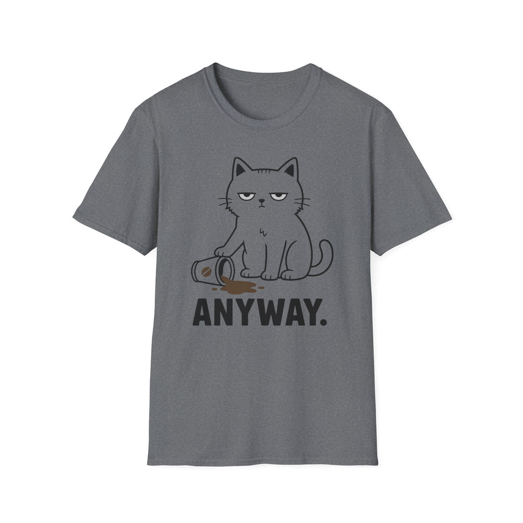 Anyway. T-Shirt