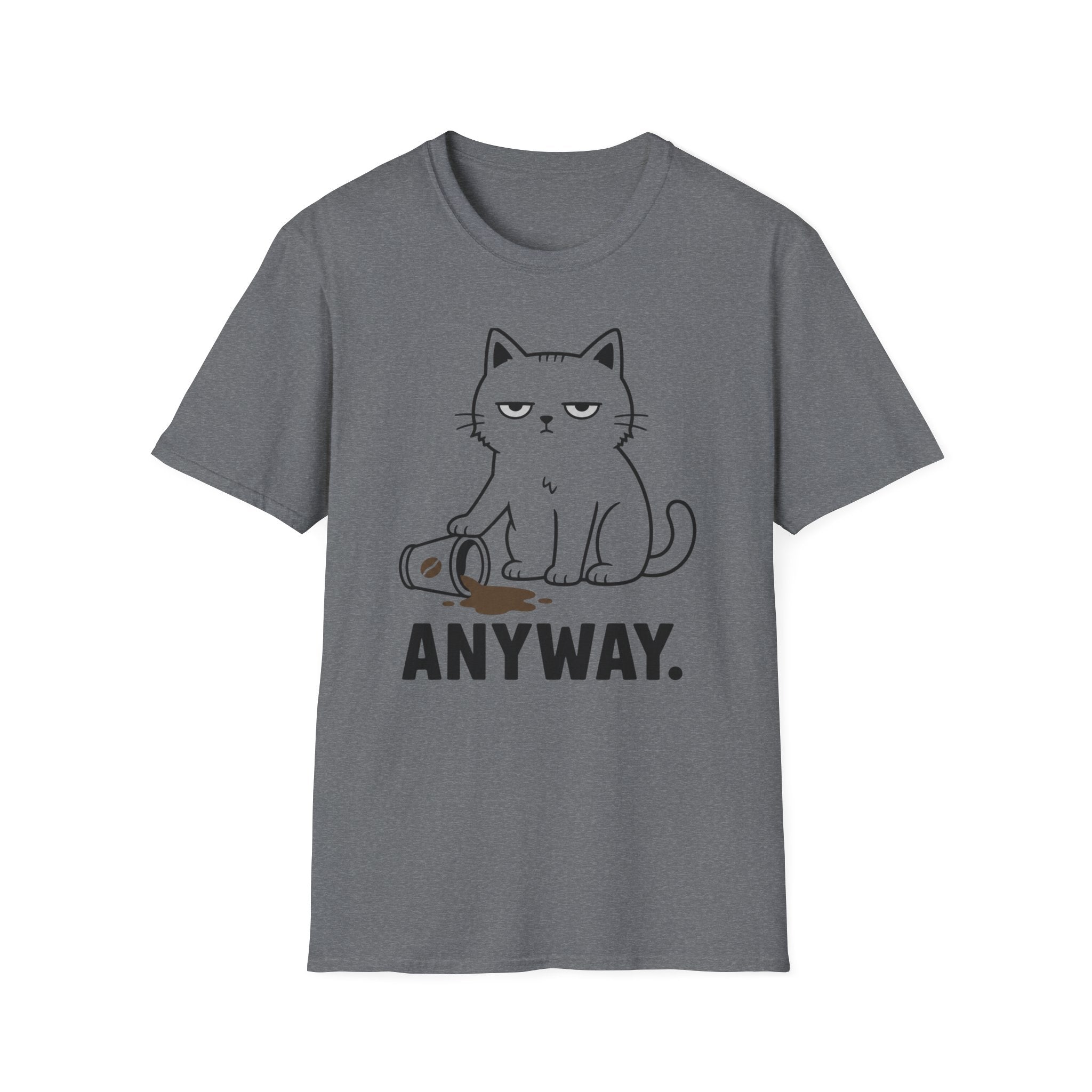 Anyway. T-Shirt