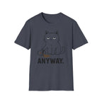 Anyway. T-Shirt