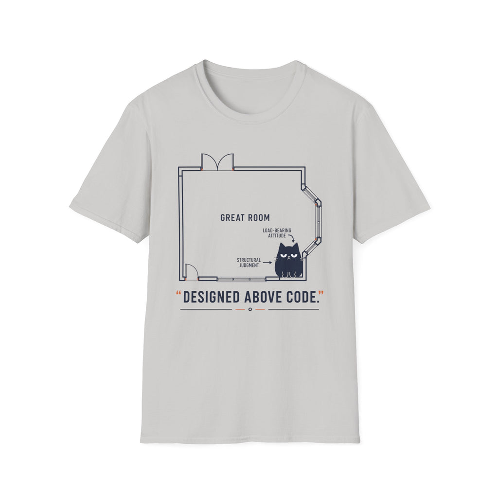 Designed Above Code. T-Shirt