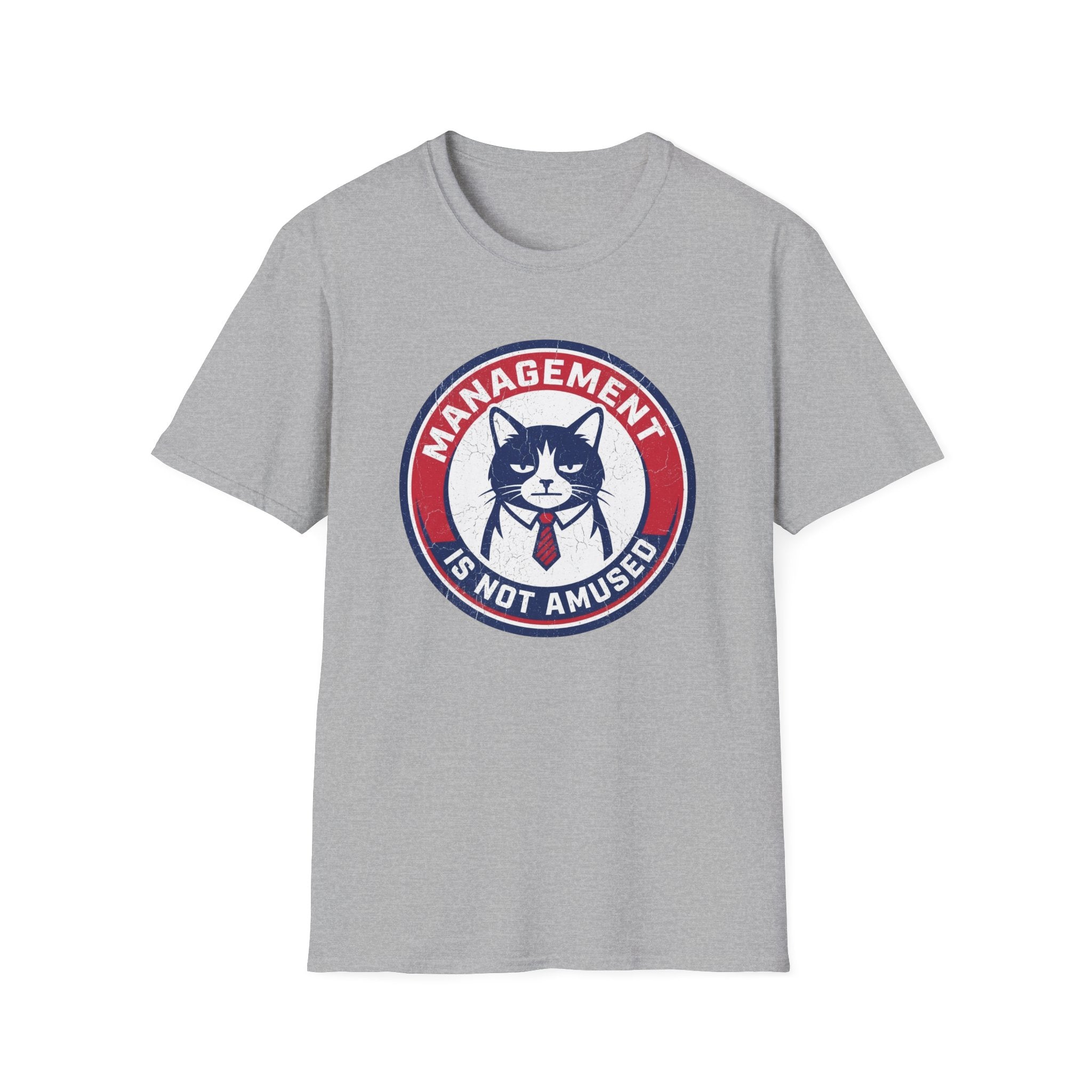 Management is not Amused T-Shirt