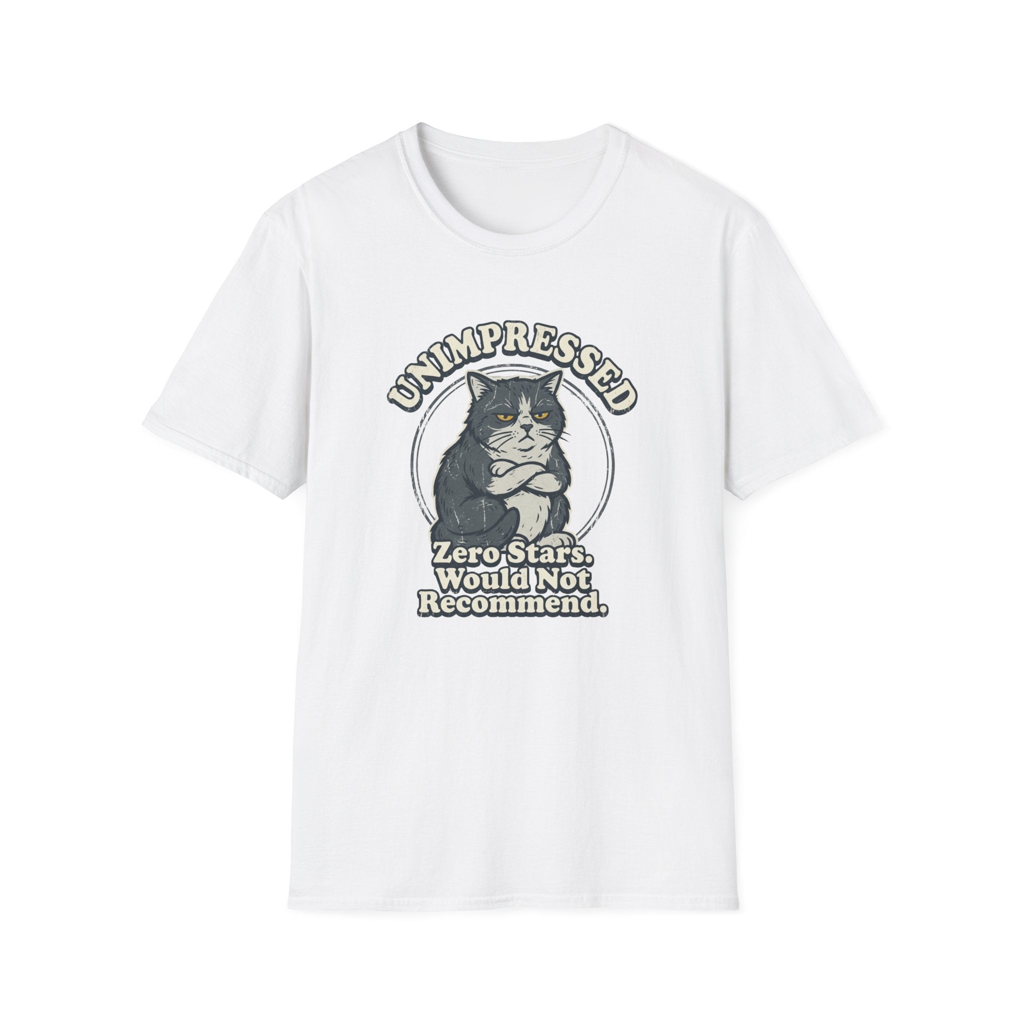 Unimpressed. Zero Stars. Would Not Recommend T-Shirt