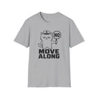Move Along T-Shirt