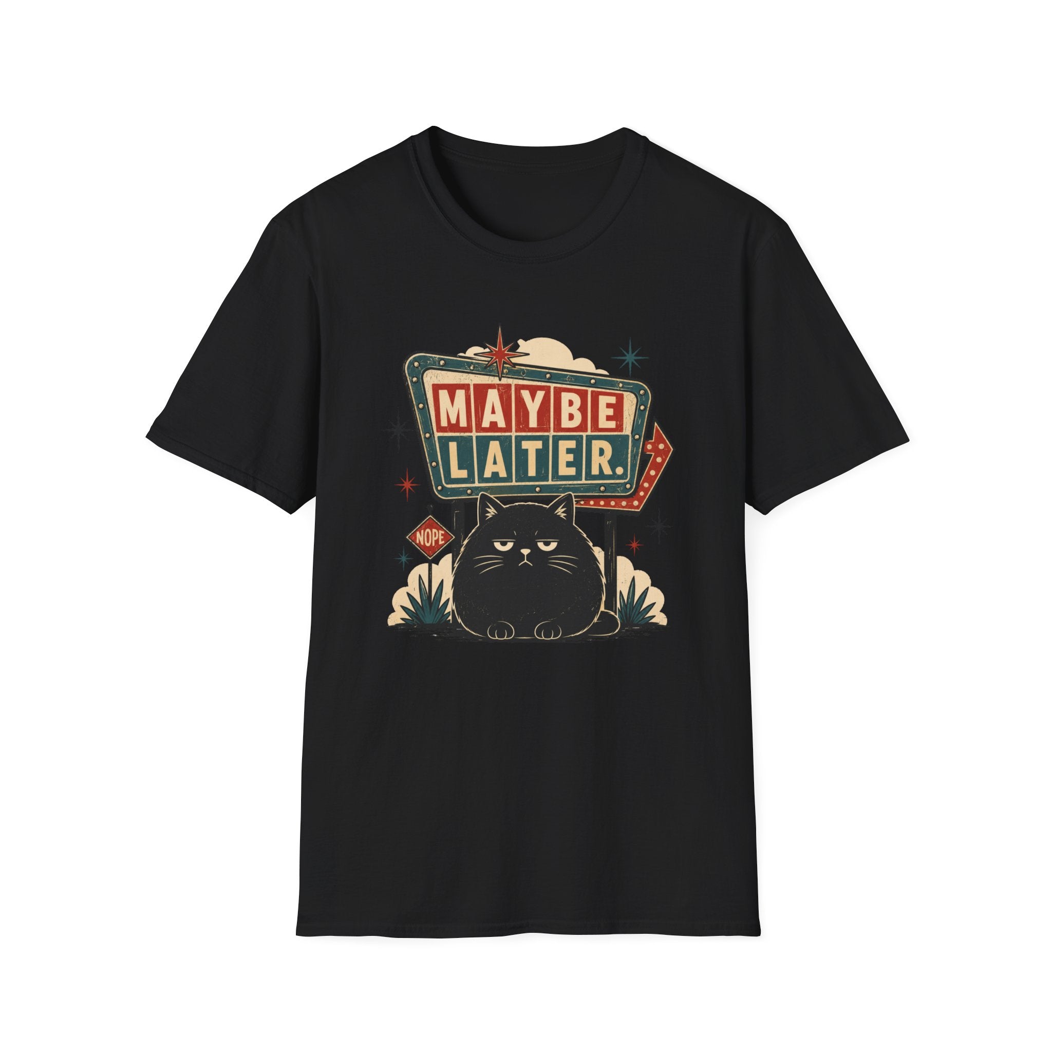 Maybe Later. T-Shirt
