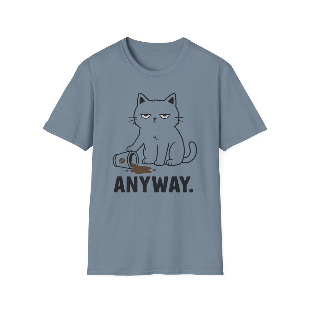 Anyway T-Shirt