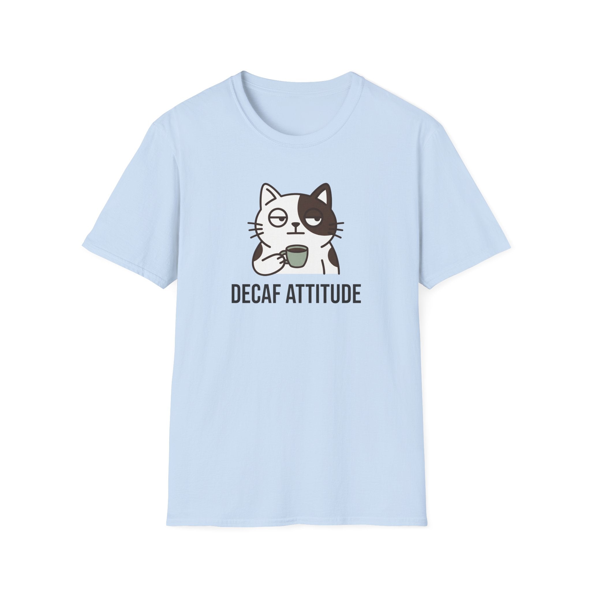 Decaf Attitude T-Shirt