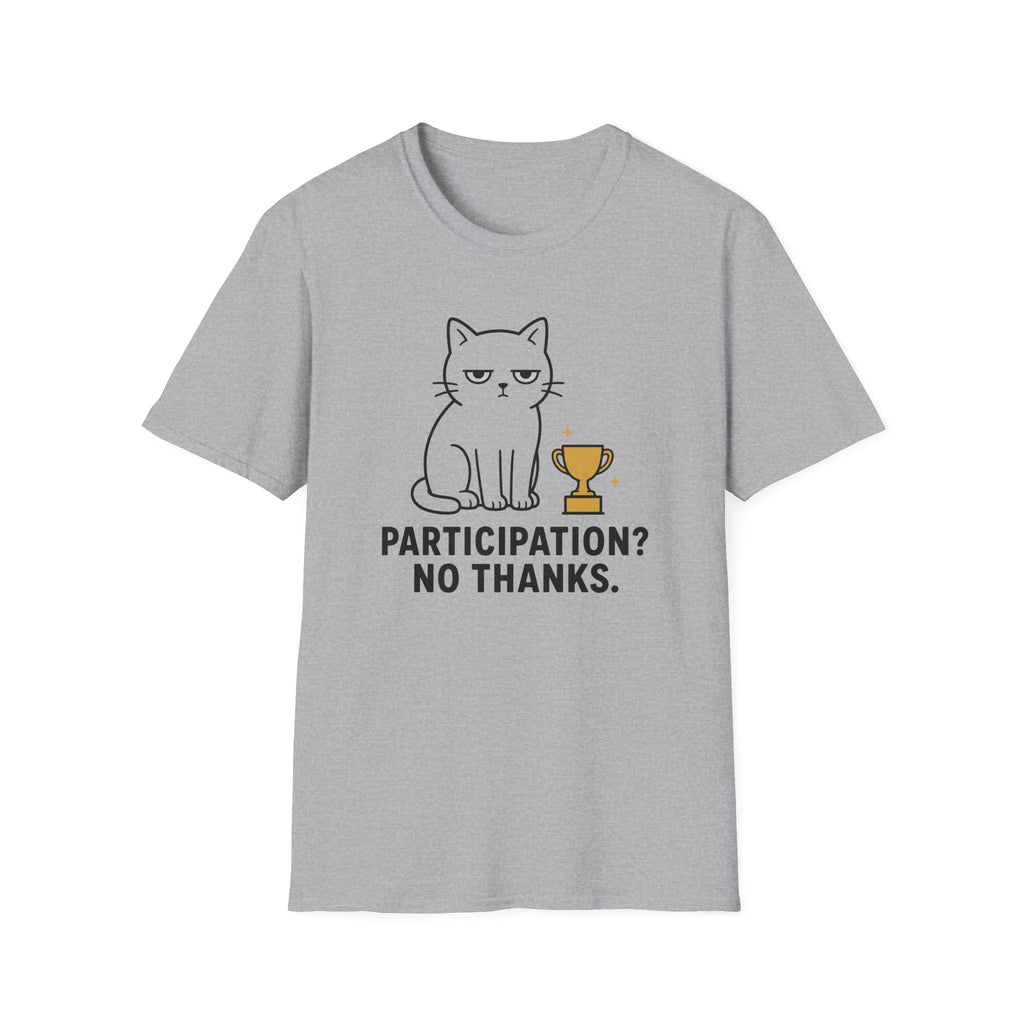 Participation? No Thanks. T-Shirt