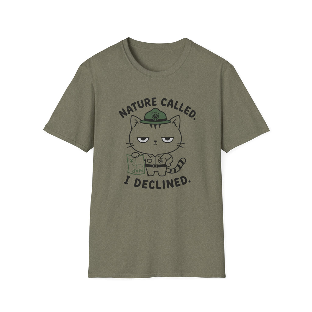 Nature Called. I Declined. T-Shirt